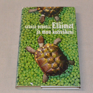 Gerald Durrell Eläimet ja muu kotiväkeni